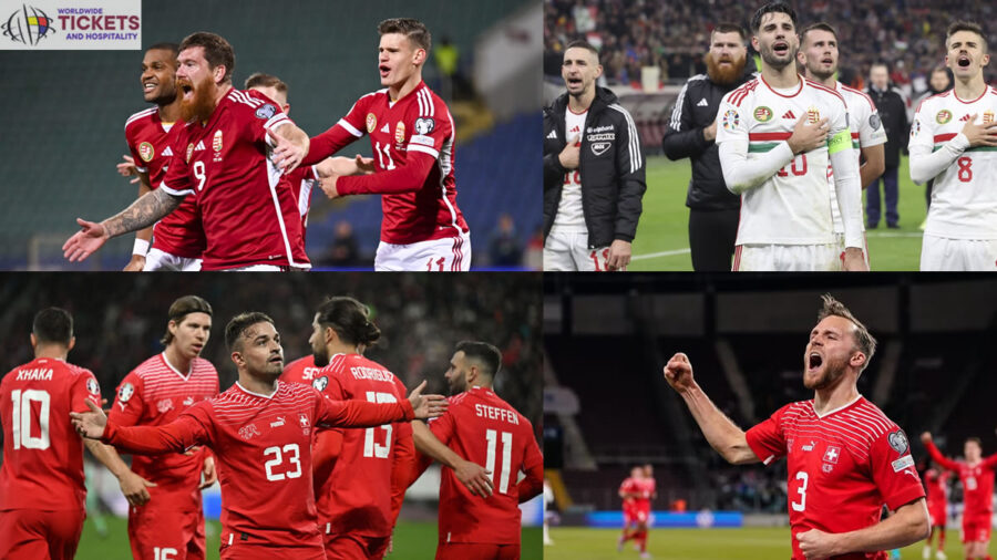 Hungary Vs Switzerland Tickets | Hungary and Switzerland Football National Team Players