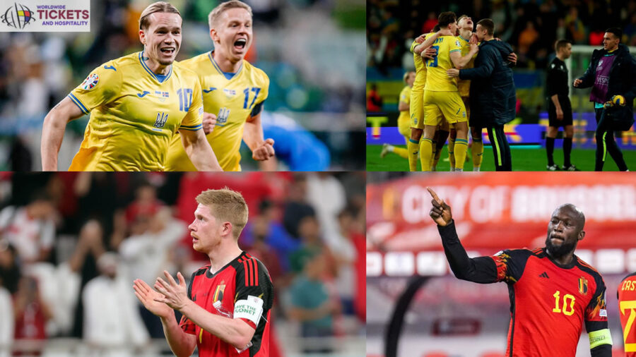 Ukraine Vs Belgium Tickets | Ukraine and Belgium National Football Teams