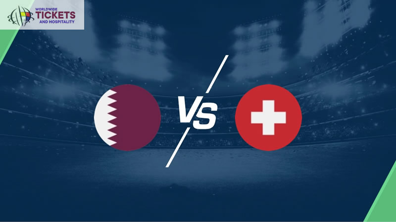Qatar vs Switzerland Tickets | FIFA World Cup Tickets | World Cup Tickets | Football World Cup Tickets 

