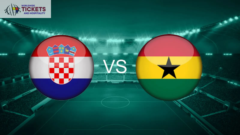 Croatia vs Ghana Tickets | FIFA World Cup Tickets | World Cup Tickets | Football World Cup Tickets
