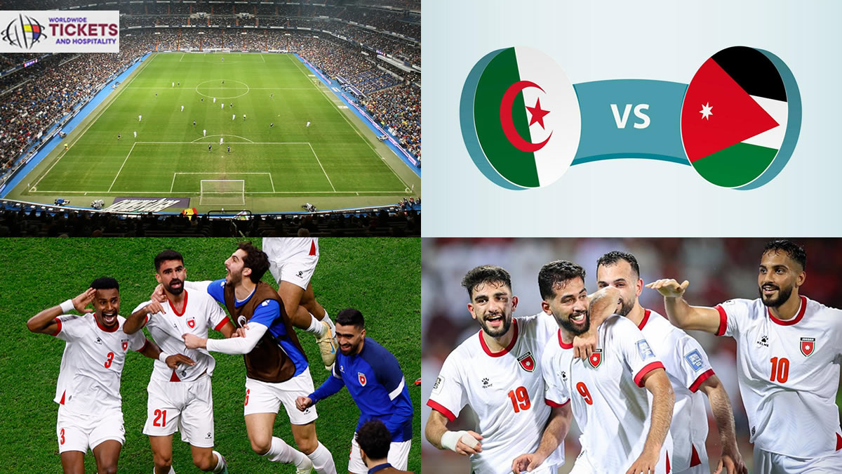 Jordan vs Algeria Tickets| FIFA World Cup Tickets | Dont miss the chance to make a ;ive witness of 2026 World Cup