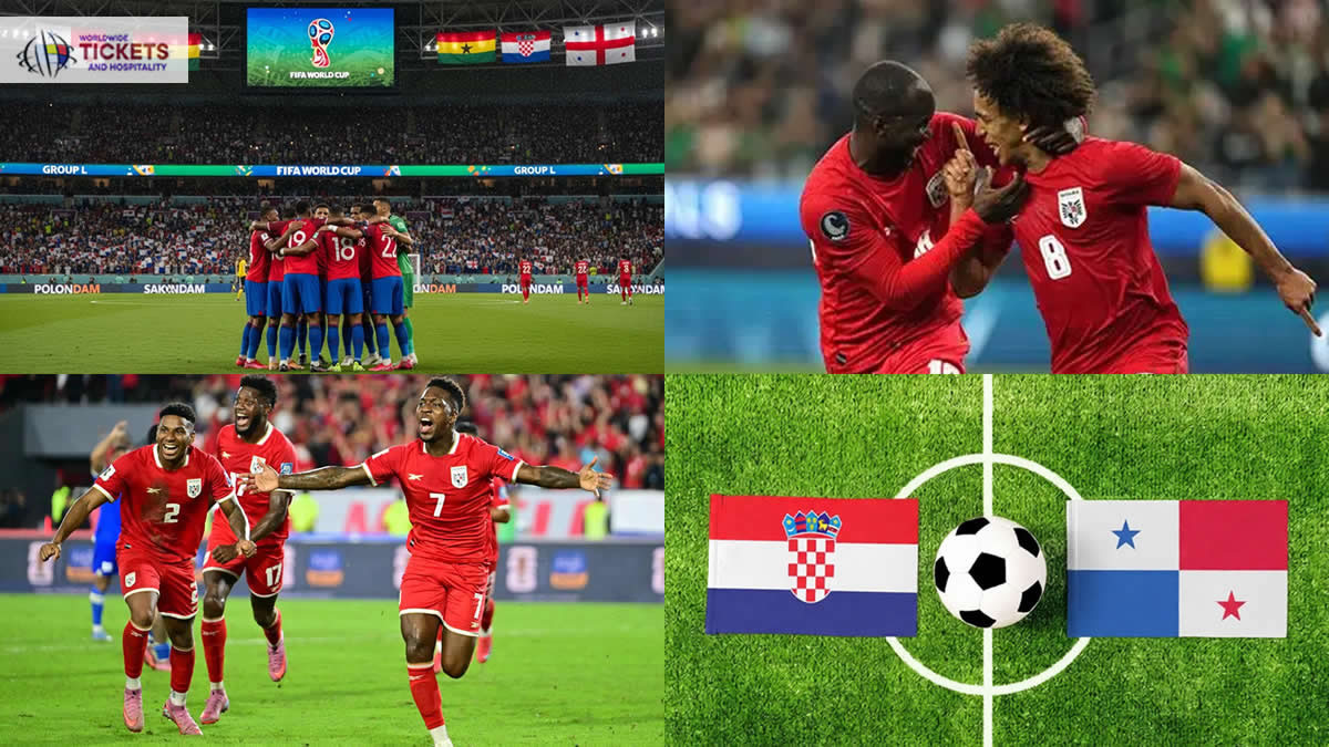 Panama vs Croatia Tickets| FIFA World Cup Tickets | Dont miss the chance to make a ;ive witness of 2026 World Cup