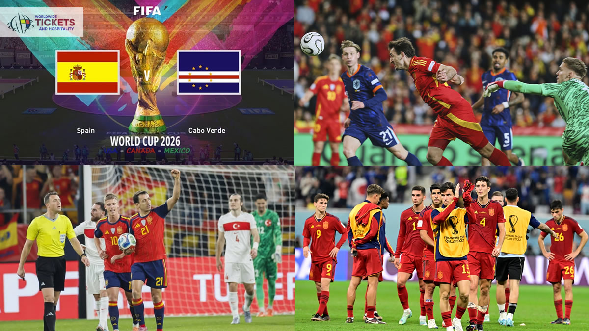 Spain vs Cabo Verde Africa Tickets | FIFA World Cup Tickets | World Cup Tickets | Football World Cup Tickets
